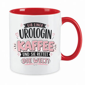 Tasse - Gib einer Urologin Kaffee und sie rettet die Welt!