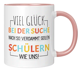 Tasse - Verdammt geilen Schülern wie uns