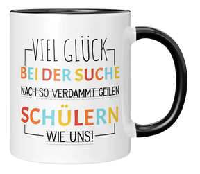 Tasse - Verdammt geilen Schülern wie uns