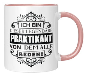 Tasse - Ich bin dieser legendäre Praktikant von dem alle reden - Rosa