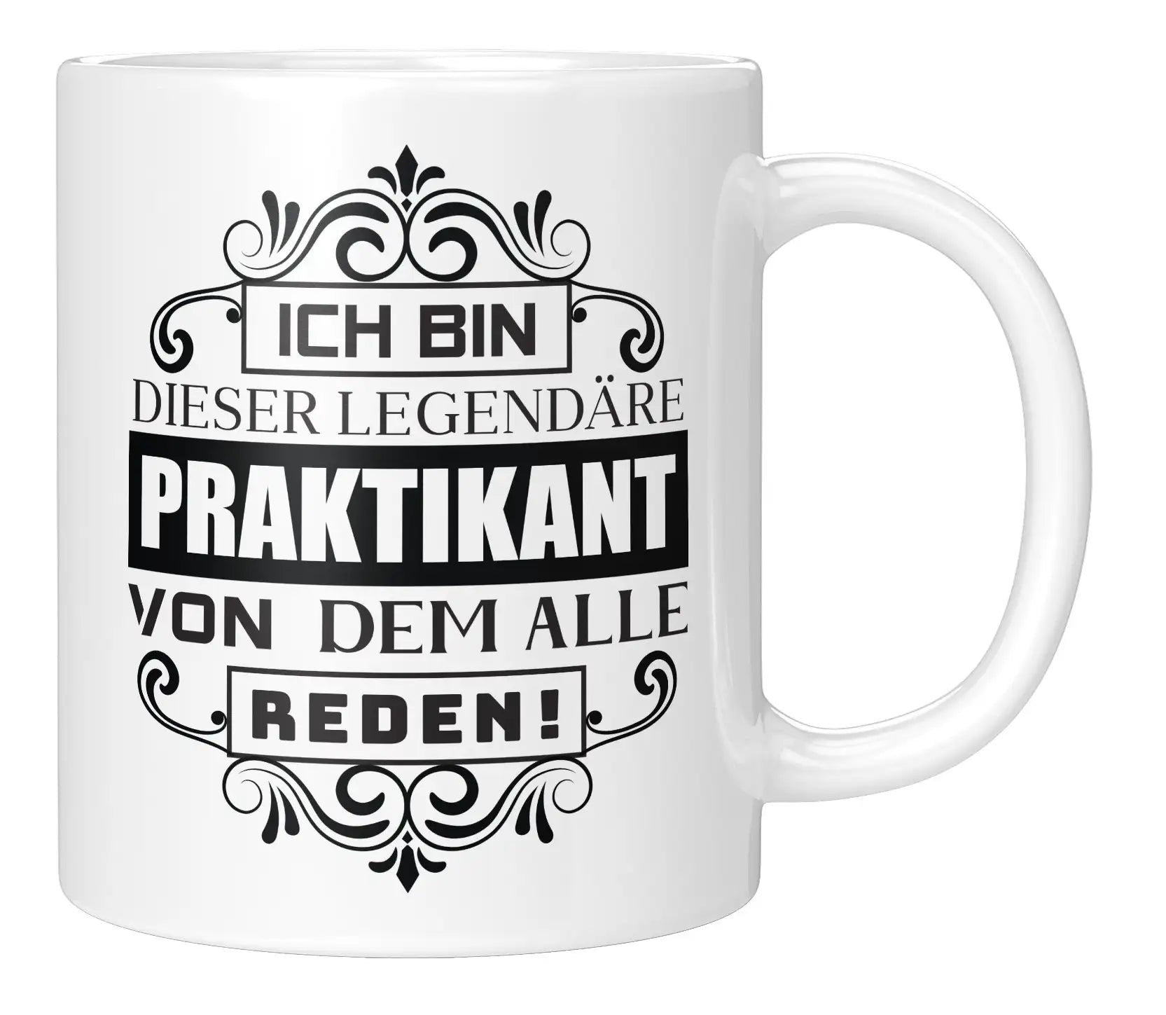 Tasse - Ich bin dieser legendäre Praktikant von dem alle reden - Weiss