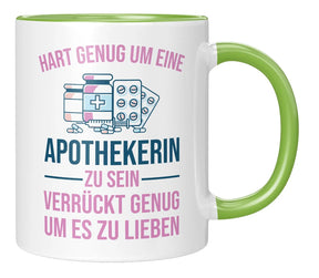 Tasse - Hart genug um eine Apothekerin zu sein verrückt genug um es zu lieben - Gruen