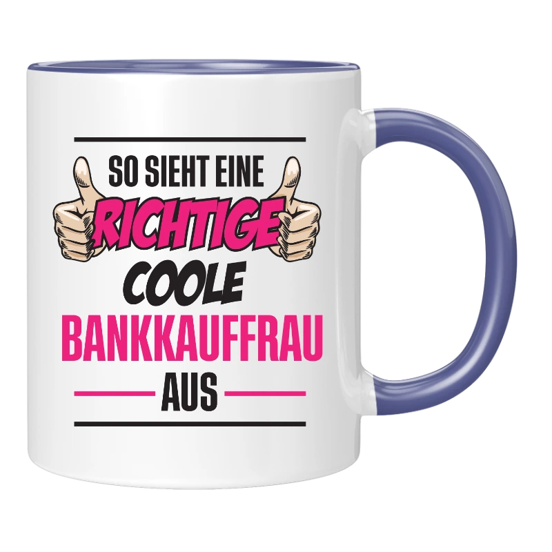 Tasse - richtig coole Bankkauf - frau/mann