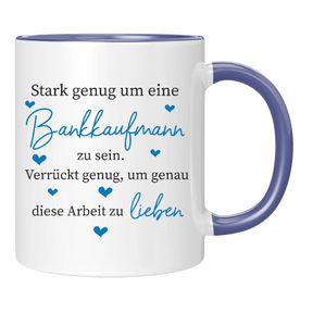 Tasse - Stark genug um eine Bankkauffrau zu sein