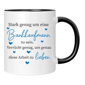 Tasse - Stark genug um eine Bankkauffrau zu sein