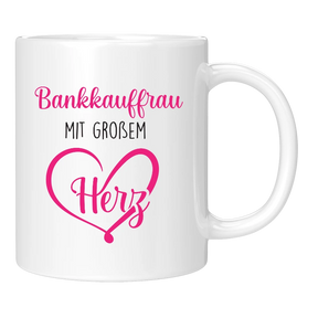Tasse - Bankkauffrau mit großem Herz