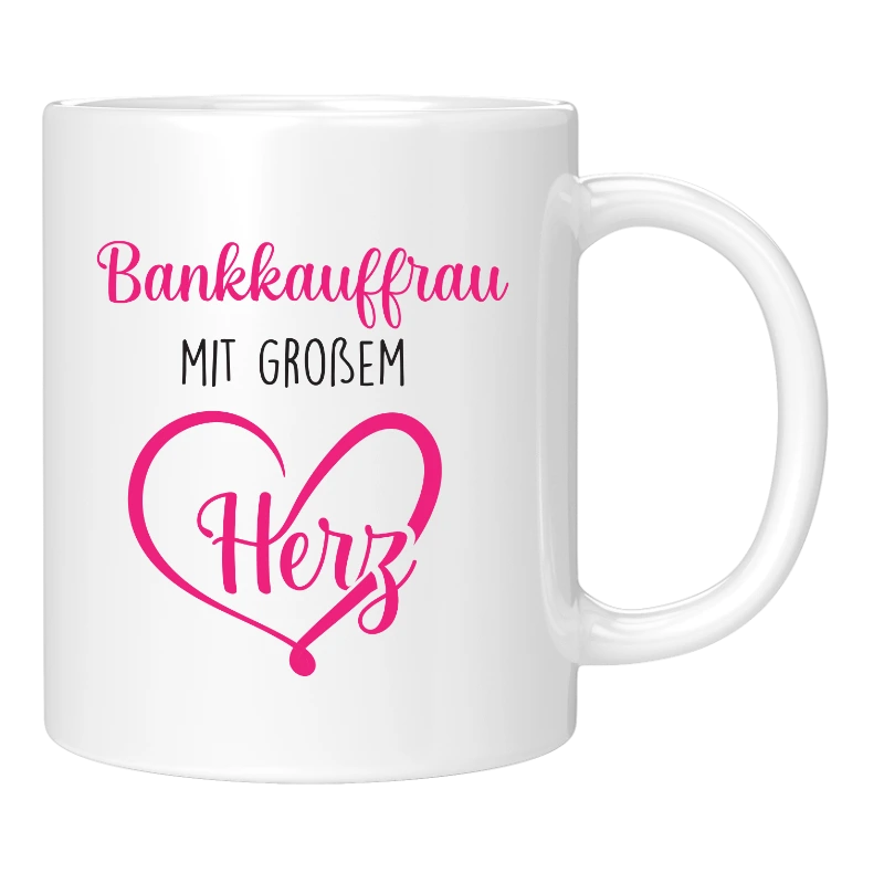 Tasse - Bankkauffrau mit großem Herz