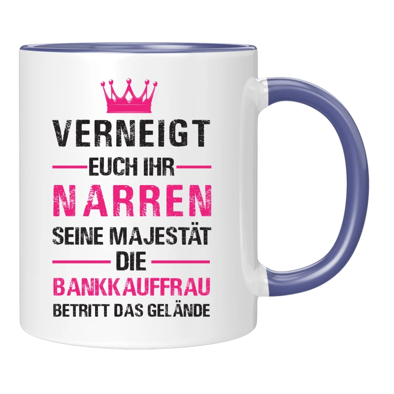 Tasse - Verneigt euch ihr Narren - Bankkauf - Frau/Mann