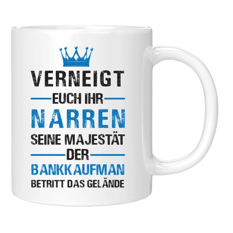 Tasse - Verneigt euch ihr Narren - Bankkauf - Frau/Mann