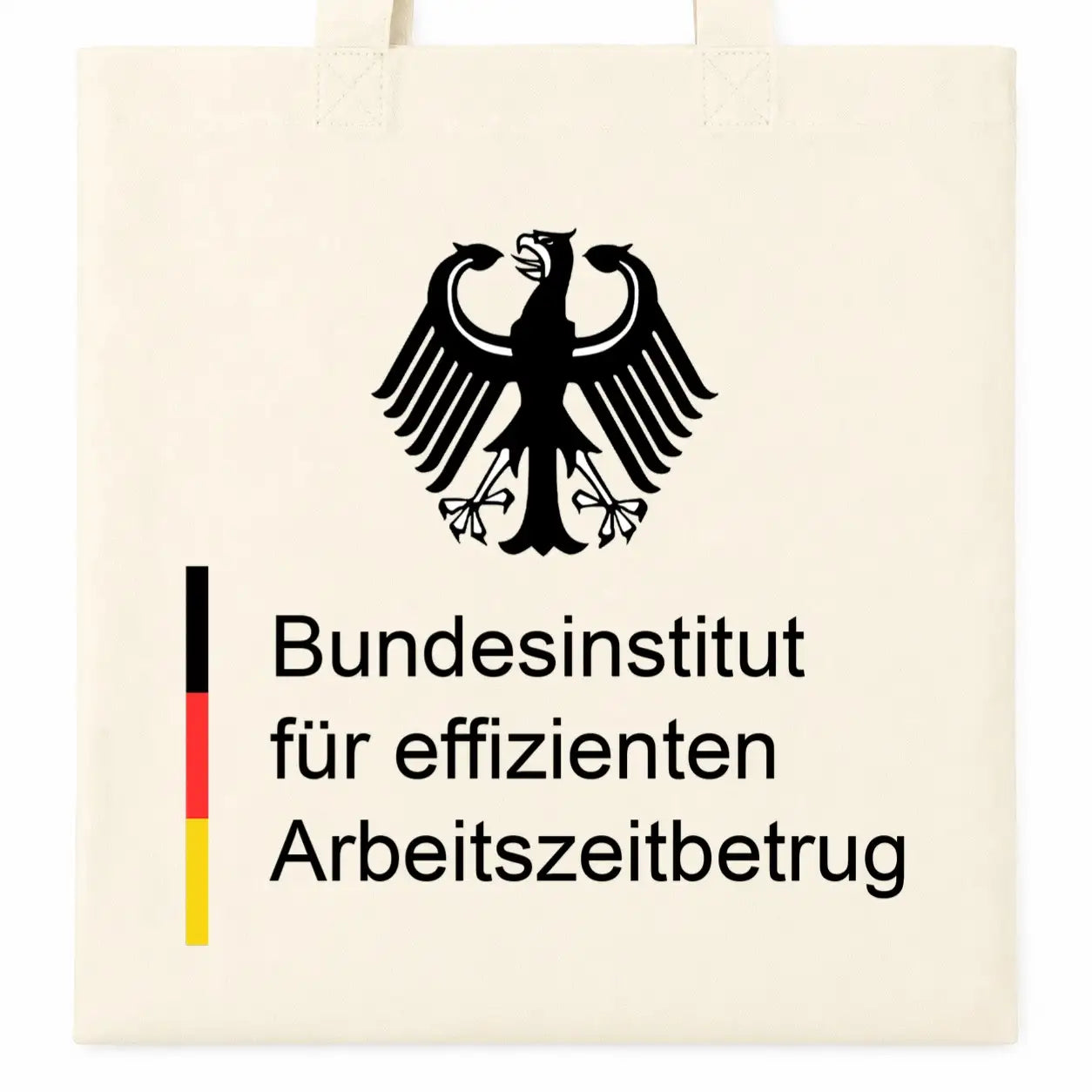 Baumwolltasche - Bundesinstitut für effizienten Arbeitszeitbetrug