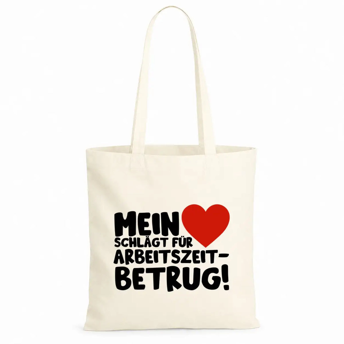 Baumwolltasche - Mein ❤ schlägt für Arbeitszeitbetrug!