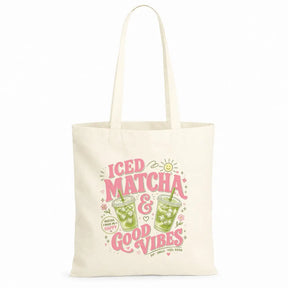 Baumwolltasche - Iced Matcha & Good Vibes Matcha made me happy Sip · Smile · Feel Good
