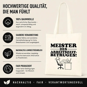 Baumwolltasche - Meister des Arbeitszeitbetruges!