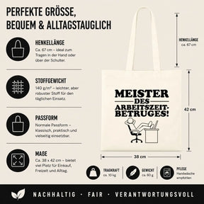 Baumwolltasche - Meister des Arbeitszeitbetruges!