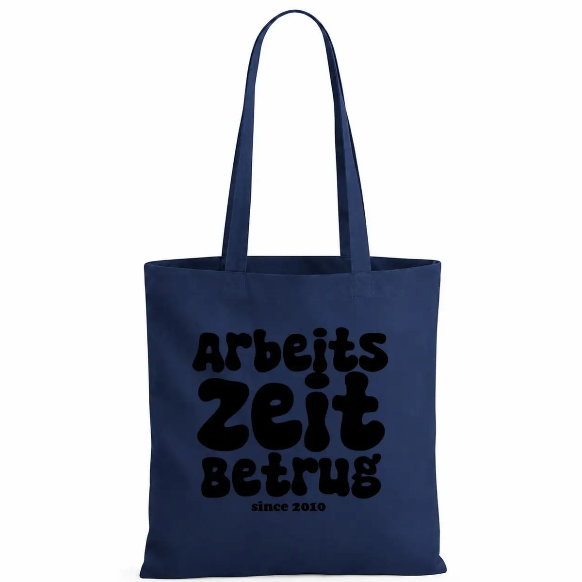 Baumwolltasche - Arbeitszeitbetrug since 2010