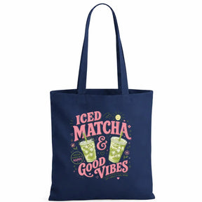 Baumwolltasche - Iced Matcha & Good Vibes Matcha made me happy Sip · Smile · Feel Good