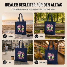 Baumwolltasche - Iced Matcha & Good Vibes Matcha made me happy Sip · Smile · Feel Good