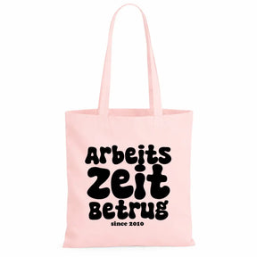 Baumwolltasche - Arbeitszeitbetrug since 2010