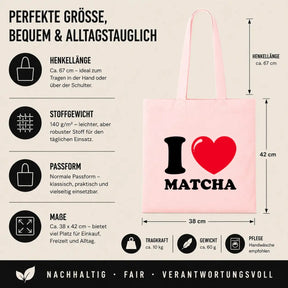 Baumwolltasche - I ❤ Matcha