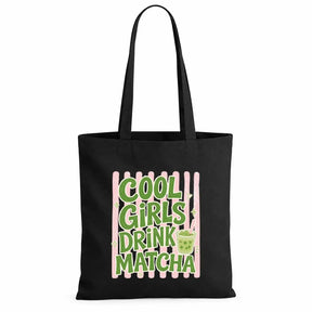 Baumwolltasche Schwarz - Cool Girls Drink Matcha Motiv