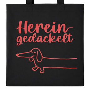 Baumwolltasche - Hereingedackelt Dackel Motiv