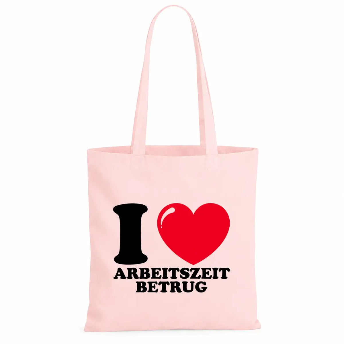 Baumwolltasche - I ❤ Arbeitszeitbetrug
