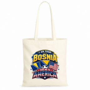 Baumwolltasche - I am from Bosnia take me to America
