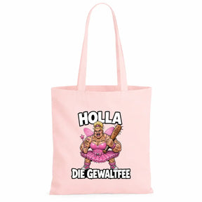 Baumwolltasche - Holla die Gewaltfee