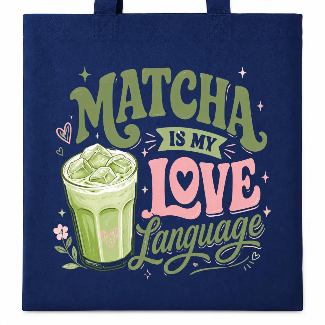 Baumwolltasche - Matcha is my love language
