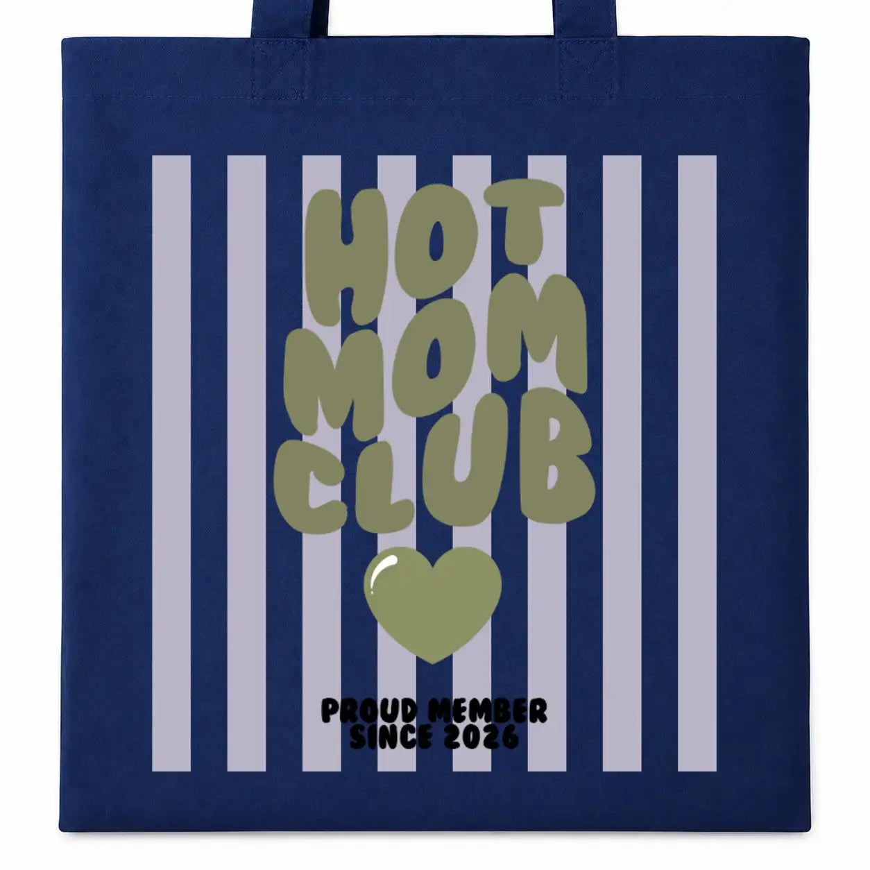 Baumwolltasche - Hot Mom Club Proud Member Since 2026