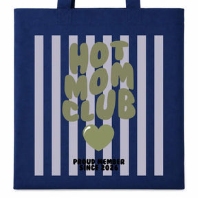 Baumwolltasche - Hot Mom Club Proud Member Since 2026