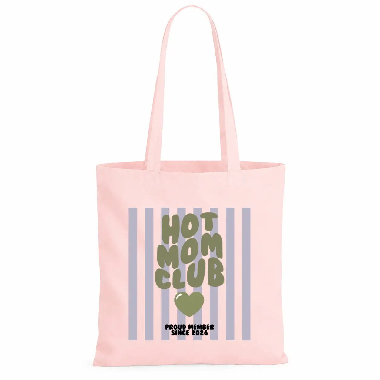 Baumwolltasche - Hot Mom Club Proud Member Since 2026