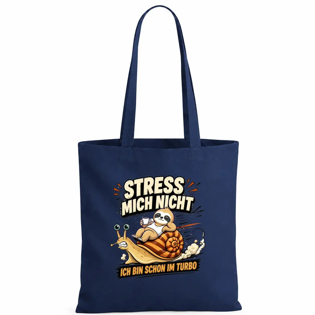 Baumwolltasche - Stress mich nicht ich bin schon im Turbo