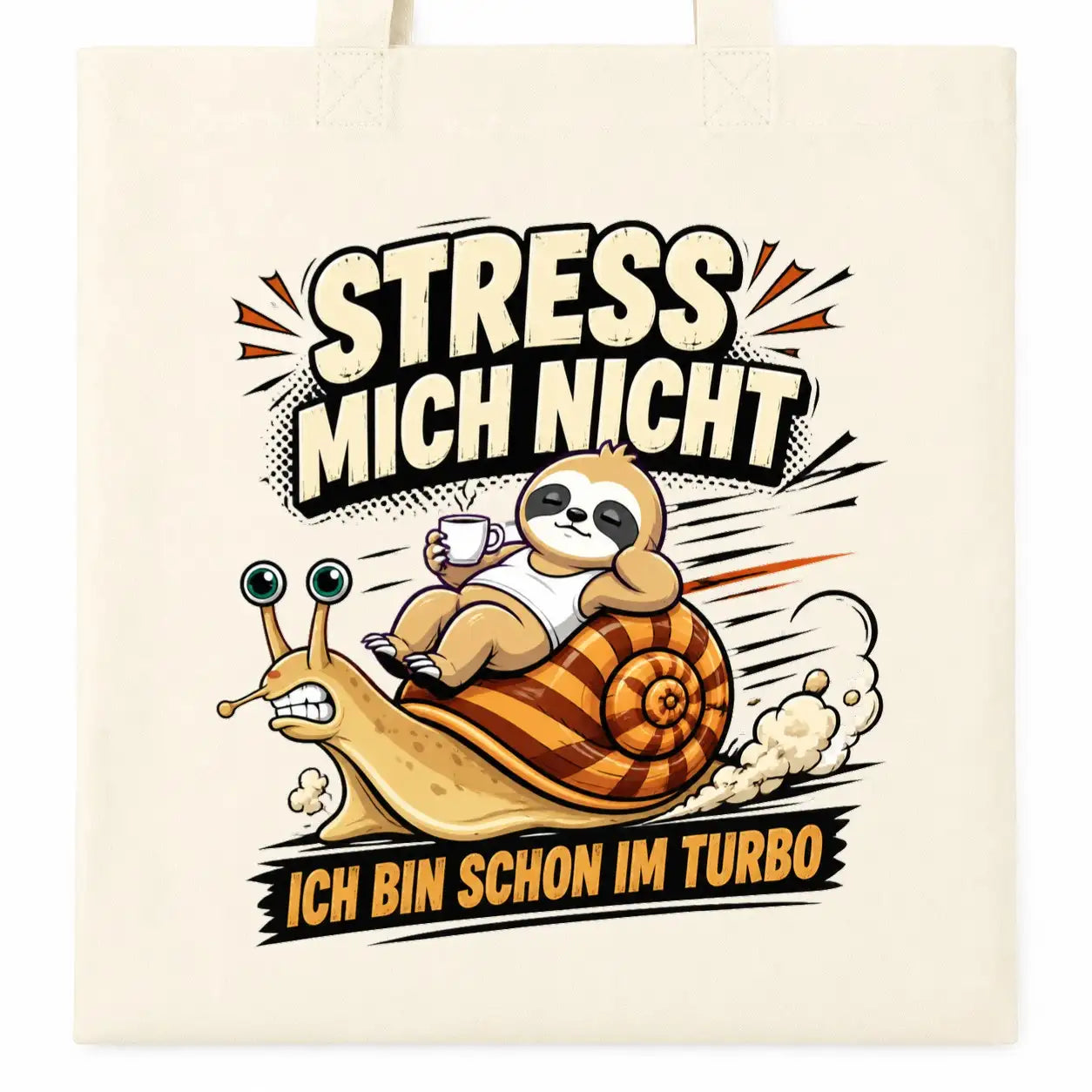 LIEBTASTISCH® Baumwolltasche Stress mich nicht ich bin schon im Turbo - Stofftasche mit Spruch für Frauen - lustige Faultier Schnecke Geschenk Geburtstag - {FARBE}