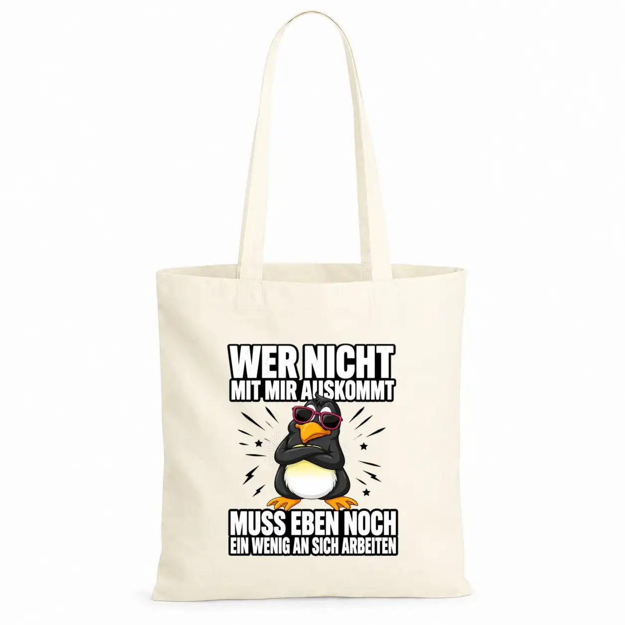 Baumwolltasche - Wer nicht mit mir auskommt muss eben noch ein wenig an sich arbeiten