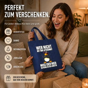 Baumwolltasche - Wer nicht mit mir auskommt muss eben noch ein wenig an sich arbeiten