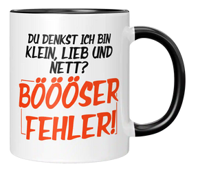 Tasse - Du denkst ich bin klein, lieb