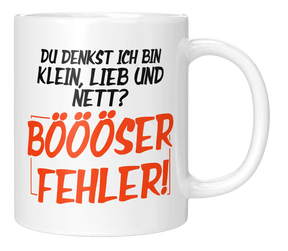 Tasse - Du denkst ich bin klein, lieb