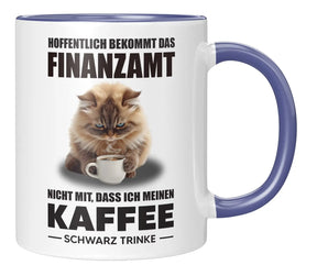 Tasse - Hoffentlich bekommt das Finanzamt nicht mit dass ich meinen Kaffee schwarz trinke - Blau