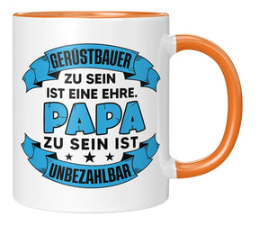 Tasse - Gerüstbauer zu sein ist eine Ehre Papa zu sein ist unbezahlbar - Orange