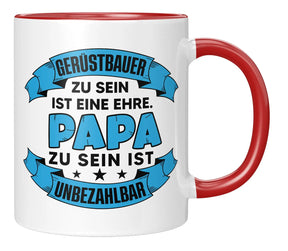 Tasse - Gerüstbauer zu sein ist eine Ehre Papa zu sein ist unbezahlbar - Rot