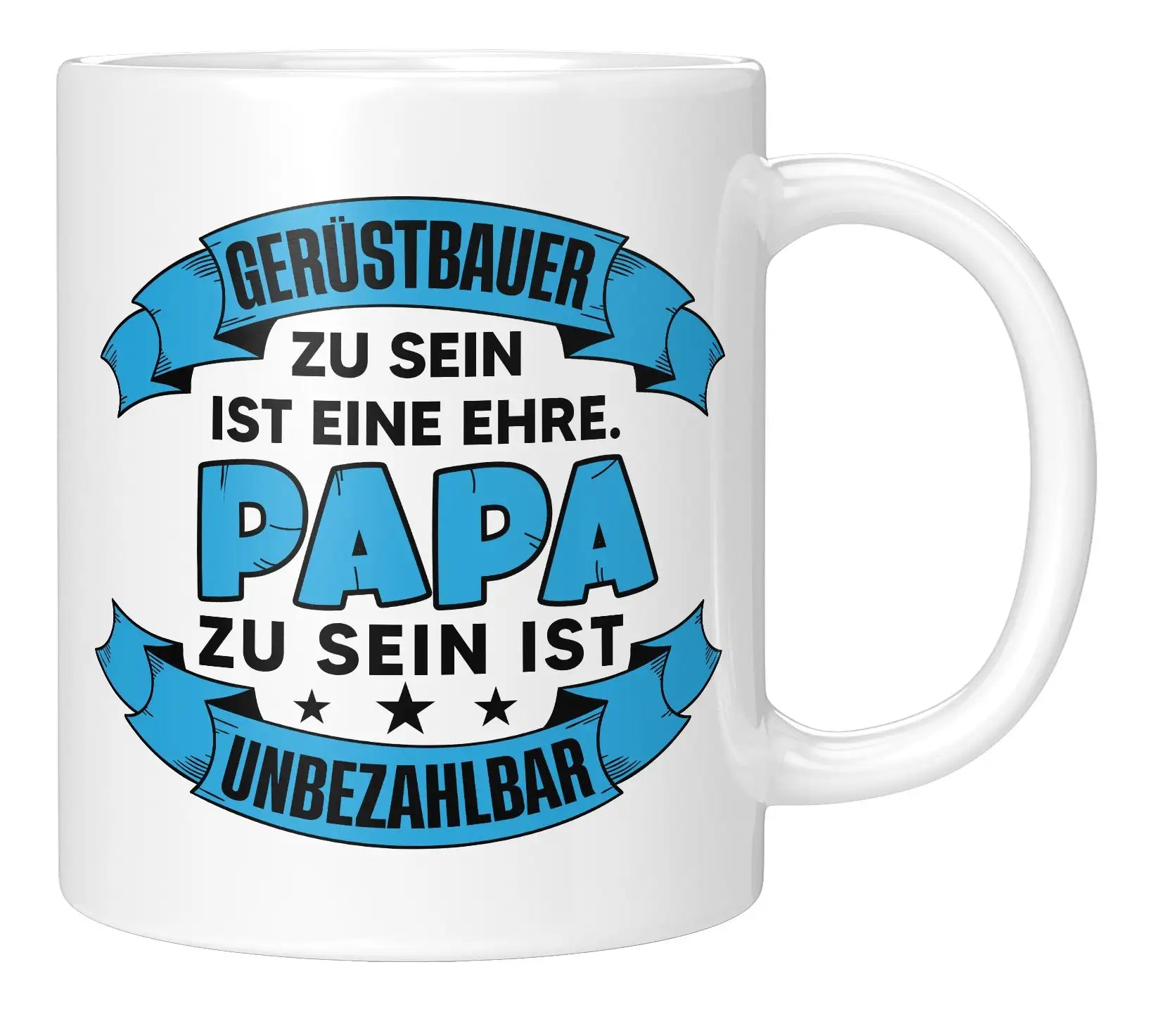 Tasse - Gerüstbauer zu sein ist eine Ehre Papa zu sein ist unbezahlbar - Weiss