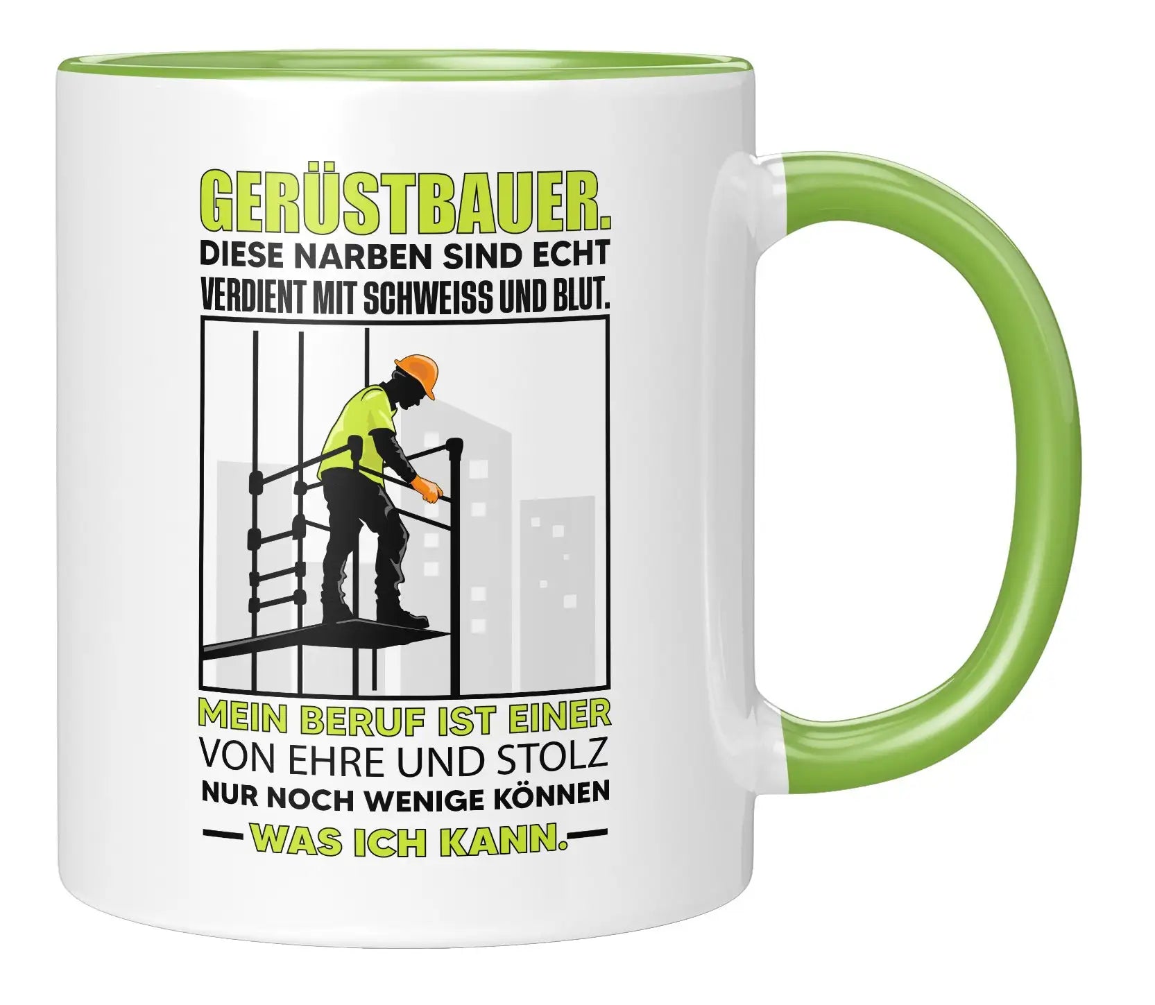 Tasse - Gerüstbauer diese Narben sind echt verdient mit Schweiß und Blut - Gruen