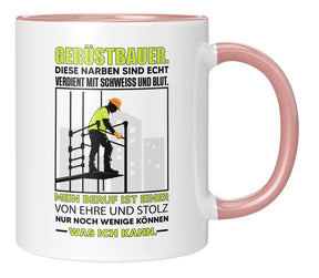 Tasse - Gerüstbauer diese Narben sind echt verdient mit Schweiß und Blut - Rosa
