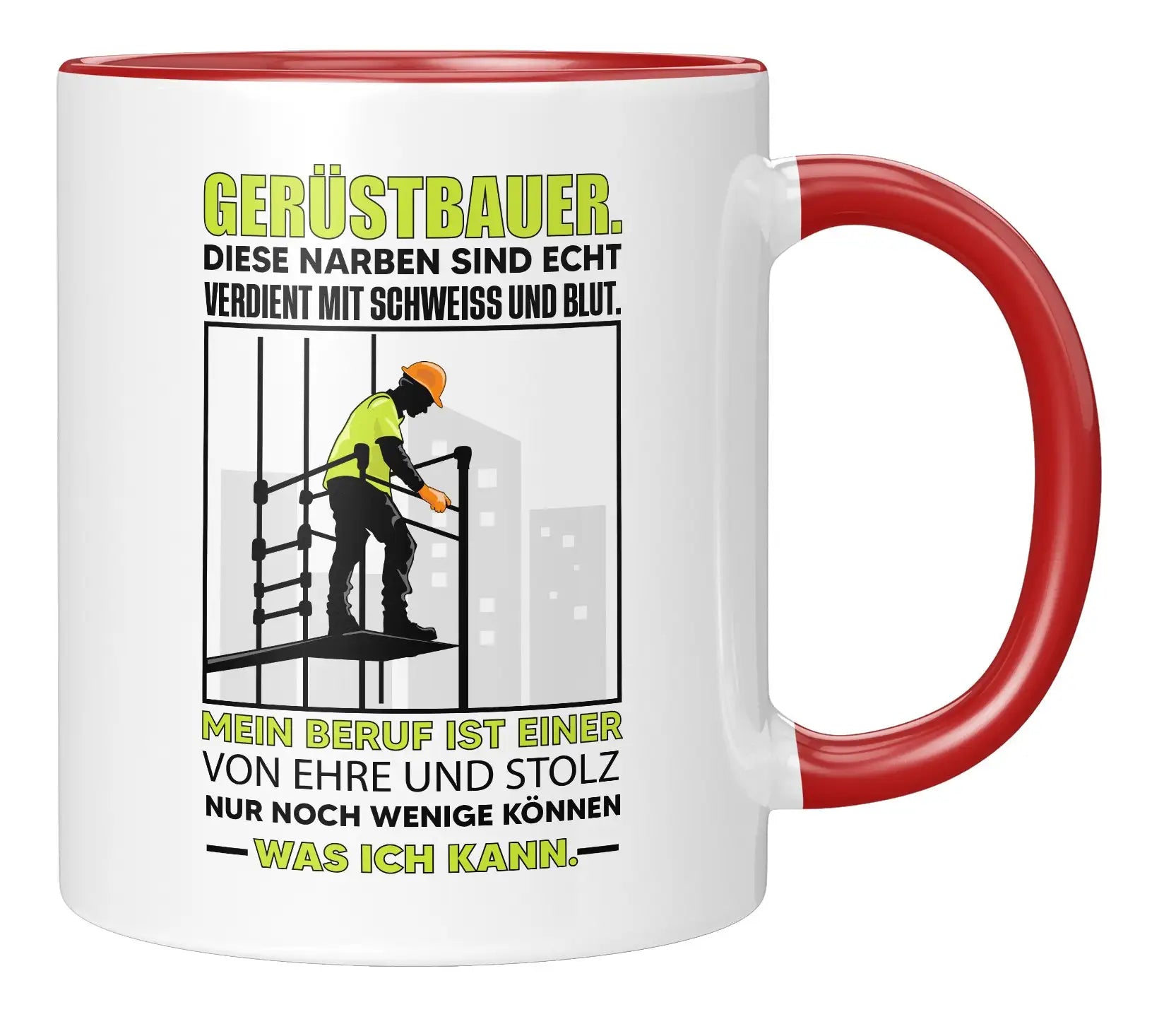 Tasse - Gerüstbauer diese Narben sind echt verdient mit Schweiß und Blut - Rot