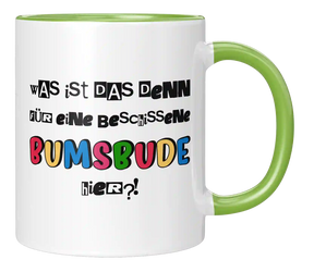 Tasse - Beschissene Bumsbude hier!