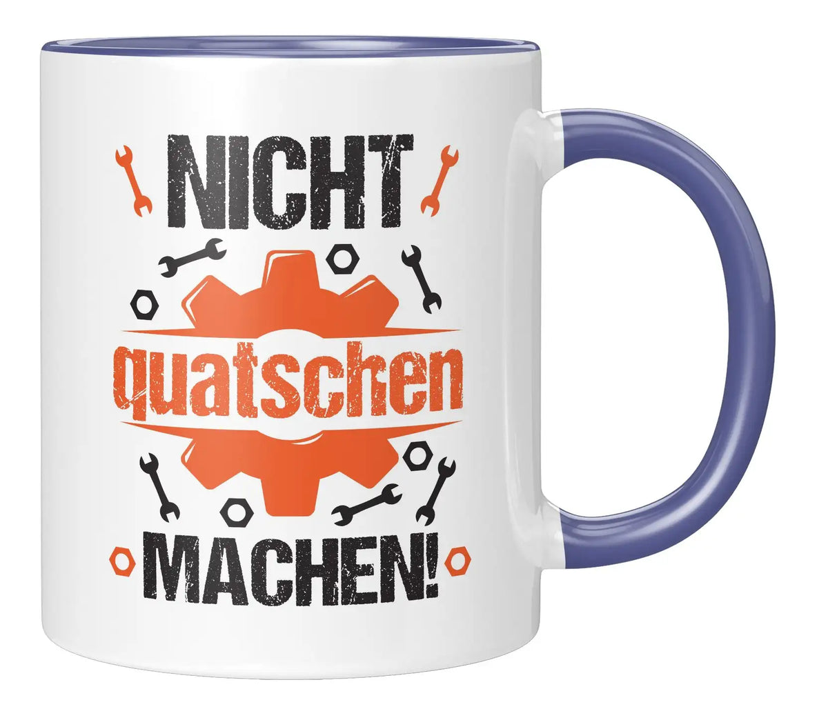 Tasse - NICHT quatschen MACHEN! - Blau