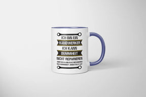 Tasse - Ich bin ein Handwerker, ich kann Dummheit nicht reparieren - Bild 5