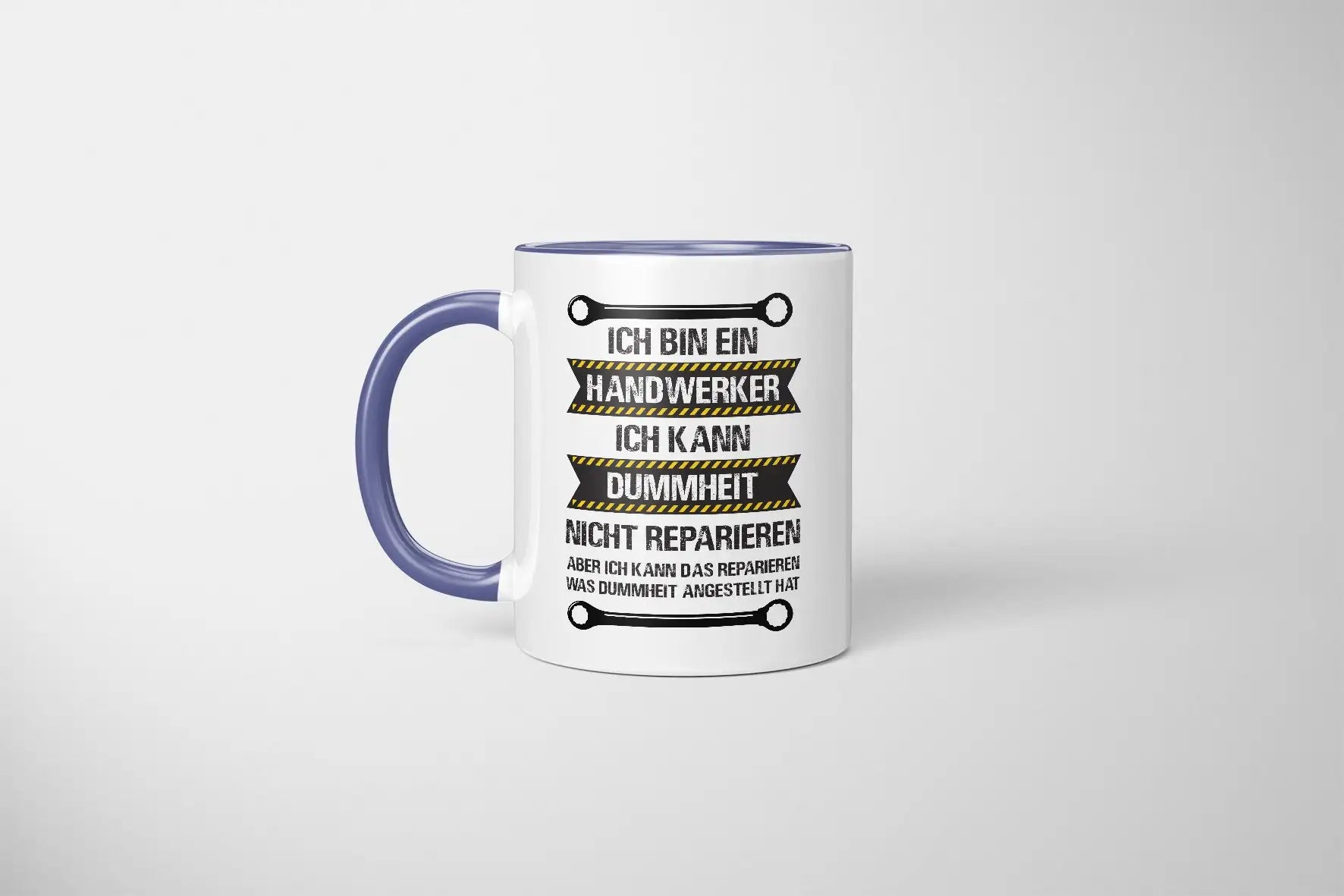 Tasse - Ich bin ein Handwerker, ich kann Dummheit nicht reparieren - Bild 6