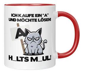 Tasse - Ich kaufe ein A und möchte lösen
